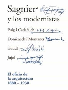 SAGNIER Y LOS MODERNISTAS | 9788409313877 | SAGNIER BASSAS, ANTONIO/VILAVECCHIA OBREGON, FERNANDO