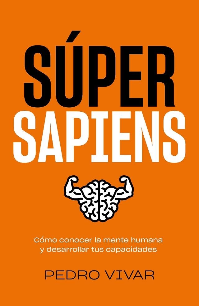 SÚPER SAPIENS | 9788418820298 | VIVAR, PEDRO