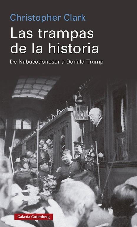 LAS TRAMPAS DE LA HISTORIA | 9788418807770 | CLARK, CHRISTOPHER