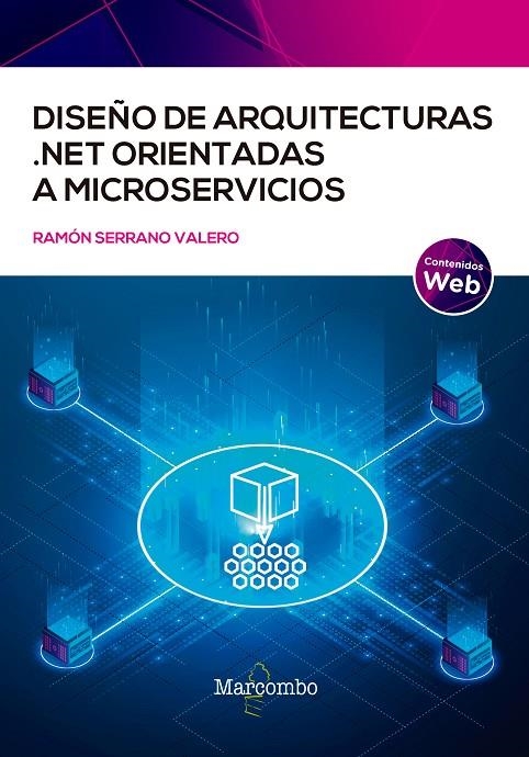 DISEÑO DE ARQUITECTURAS .NET ORIENTADAS A MICROSERVICIOS | 9788426734235 | SERRANO VALERO, RAMÓN