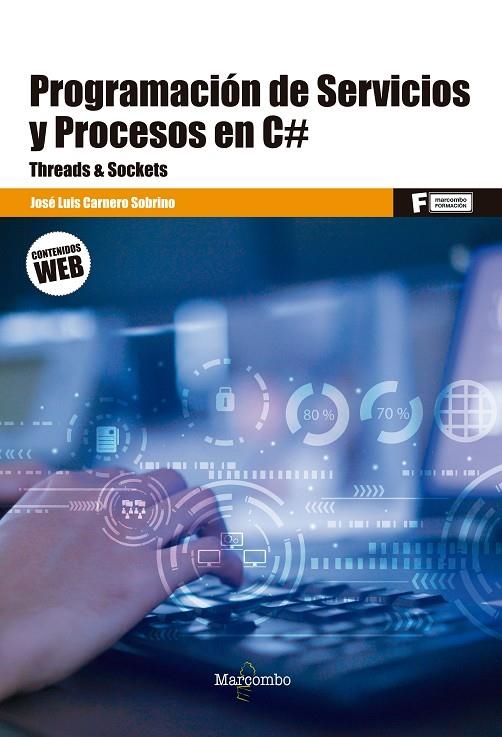 *PROGRAMACIÓN DE SERVICIOS Y PROCESOS EN C# | 9788426733924 | CARNERO SOBRINO, JOSÉ LUIS