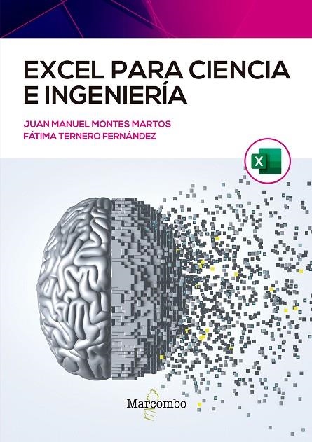 EXCEL PARA CIENCIA E INGENIERÍA | 9788426733733 | TERNERO FERNÁNDEZ, FÁTIMA ÁNGELA/MONTES MARTOS, JUAN MANUEL