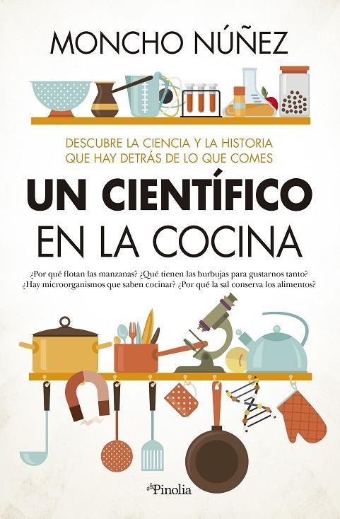 UN CIENTÍFICO EN LA COCINA | 9788418965135 | MONCHO NÚÑEZ CENTELLA