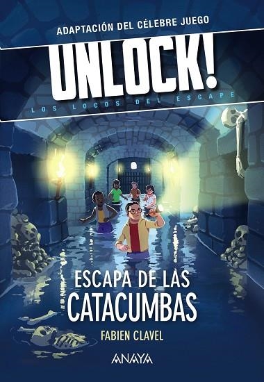 UNLOCK! ESCAPA DE LAS CATACUMBAS | 9788469891360 | CLAVEL, FABIEN