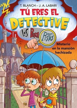 TÚ ERES EL DETECTIVE CON LOS BUSCAPISTAS 3 - MISTERIO EN LA MANSIÓN HECHIZADA | 9788418594656 | BLANCH, TERESA/LABARI, JOSÉ ÁNGEL