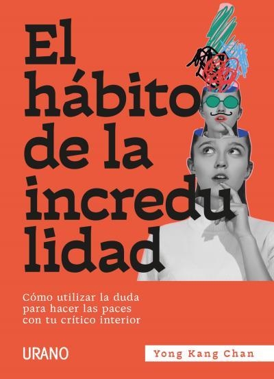 EL HÁBITO DE LA INCREDULIDAD | 9788417694548 | CHAN, YONG KANG