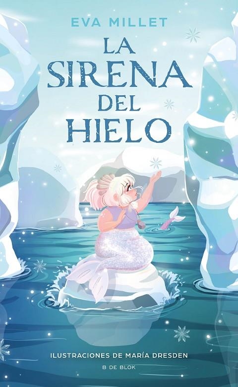 LA SIRENA DEL HIELO | 9788418054945 | MILLET, EVA