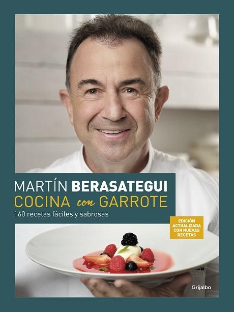 COCINA CON GARROTE (EDICIÓN ACTUALIZADA CON NUEVAS RECETAS) | 9788425361982 | BERASATEGUI, MARTÍN