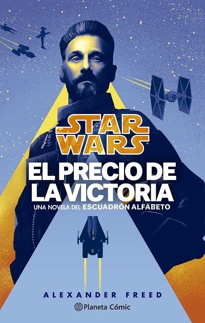 STAR WARS. EL PRECIO DE LA VICTORIA. ESCUADRÓN ALFABETO Nº 03/03 (NOVELA) | 9788411121149 | FREED, ALEXANDER