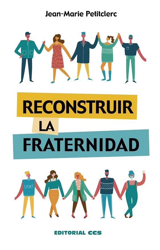 RECONSTRUIR LA FRATERNIDAD | 9788413790718 | PETITCLERC, JEAN-MARIE