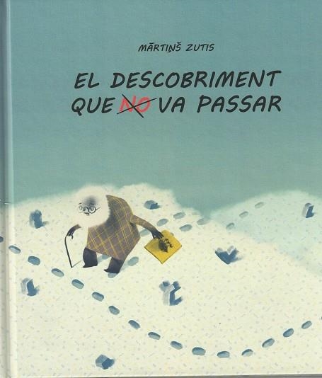 EL DESCOBRIMENT QUE NO VA PASSAR | 9788418232213 | ZUTIS, MARTINŠ