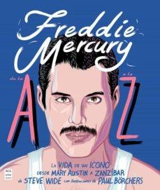 FREDDIE MERCURY DE LA A A LA Z | 9788418703270 | WIDE, STEVE