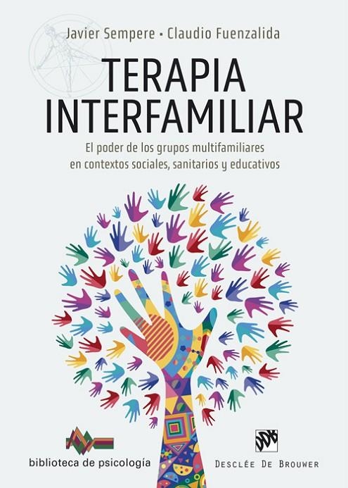 TERAPIA INTERFAMILIAR. EL PODER DE LOS GRUPOS MULTIFAMILIARES EN CONTEXTOS SOCIA | 9788433031709 | SEMPERE, JAVIER/FUENZALIDA, CLAUDIO