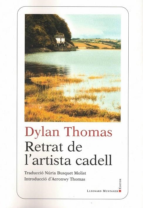 RETRAT DE L'ARTISTA CADELL | 9788418758386 | THOMAS, DYLAN