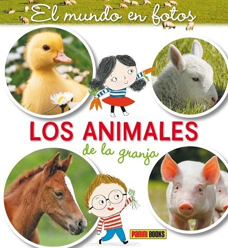 EL MUNDO EN FOTOS - LOS ANIMALES DE LA GRANJA | 9788491677703 | FLEURUS ÉDITIONS