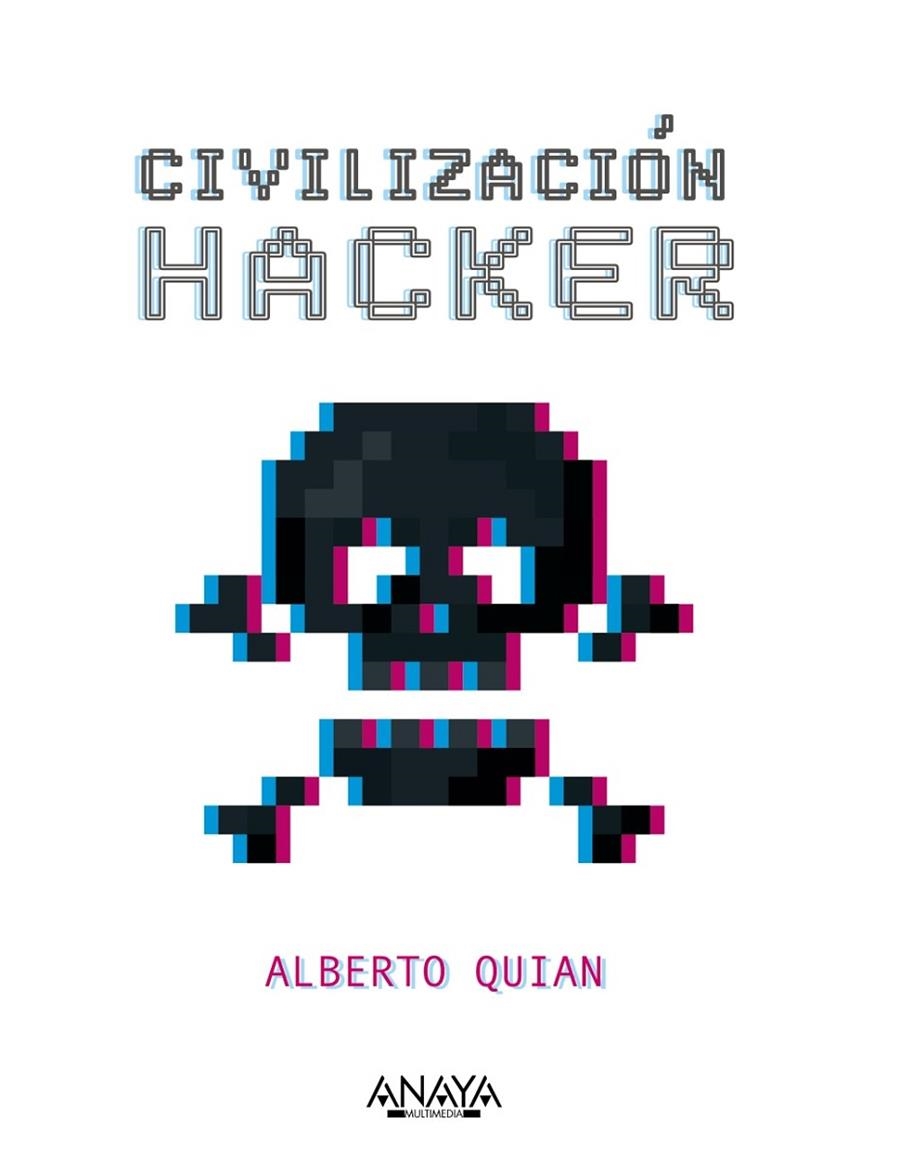 CIVILIZACIÓN HACKER | 9788441545342 | QUIAN, ALBERTO