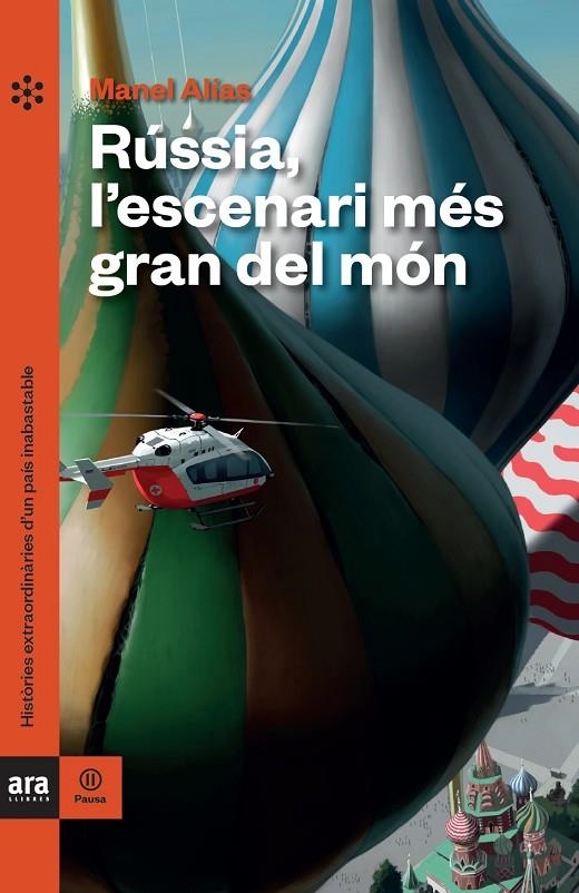 RÚSSIA, L'ESCENARI MÉS GRAN DEL MÓN | 9788418928062 | ALÍAS TORT, MANEL