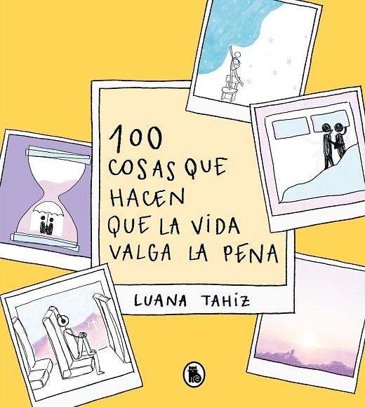 100 COSAS QUE HACEN QUE LA VIDA VALGA LA PENA | 9788402426789 | REGUEIRO PUPPO, LUANA TAHIZ