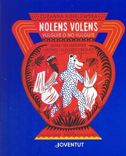 NOLENS VOLENS. VULGUIS O NO VULGUIS | 9788426147547 | KISIELEWSKA, ZUZANNA