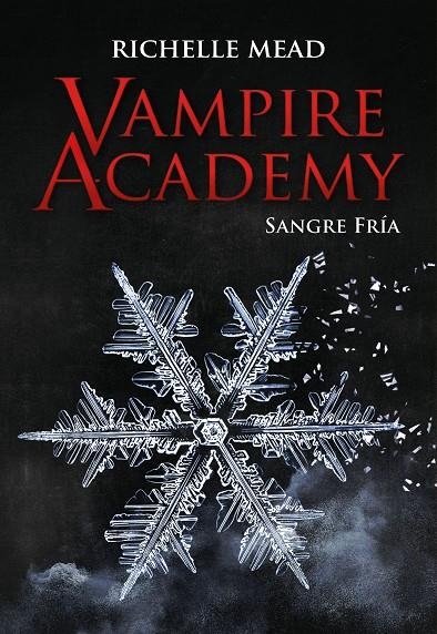 VAMPIRE ACADEMY: SANGRE FRÍA | 9788418359842 | MEAD, RICHELLE