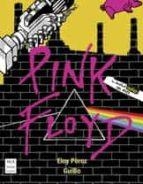 PINK FLOYD | 9788418703201 | PÉREZ LADAGA, ELOY/ GUIBO