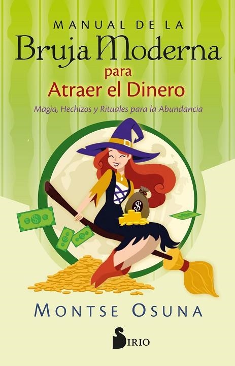 MANUAL DE LA BRUJA MODERNA PARA ATRAER EL DINERO | 9788418531750 | OSUNA, MONTSERRAT