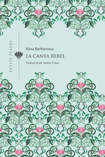 LA CANYA REBEL | 9788418908309 | BERBEROVA, NINA