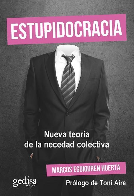 ESTUPIDOCRACIA | 9788418914225 | EGUIGUREN HUERTA, MARCOS