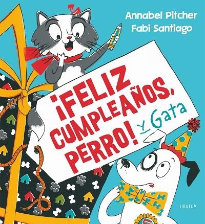 ¡FELIZ CUMPLEAÑOS, PERRO! Y GATA | 9788418859502 | PITCHER, ANNABEL