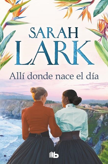 ALLÍ DONDE NACE EL DÍA | 9788413144283 | LARK, SARAH