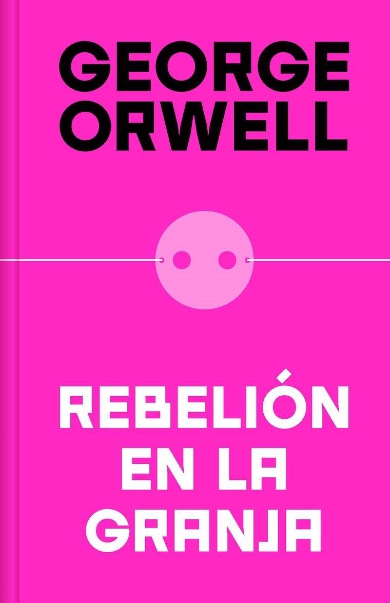 REBELIÓN EN LA GRANJA (EDICIÓN DEFINITIVA AVALADA POR THE ORWELL ESTATE) | 9788466362344 | ORWELL, GEORGE