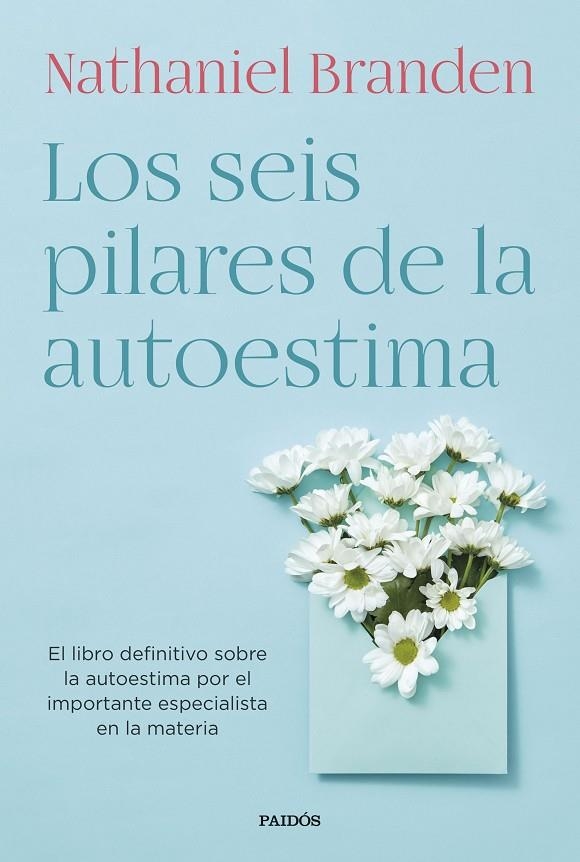 LOS SEIS PILARES DE LA AUTOESTIMA | 9788449339288 | BRANDEN, NATHANIEL