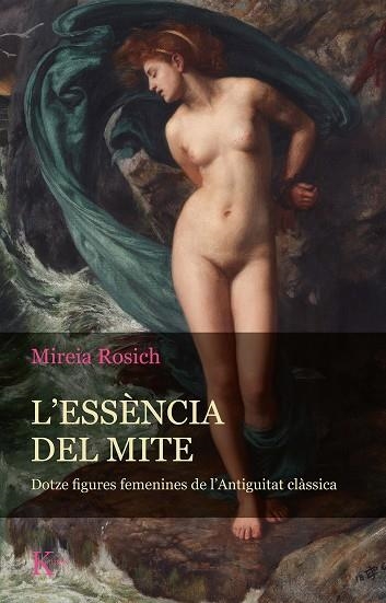 L´ESSÈNCIA DEL MITE | 9788411210058 | ROSICH, MIREIA