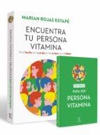 PACK ENCUENTRA TU PERSONA VITAMINA | 8432715141662 | ROJAS ESTAPE, MARIAN