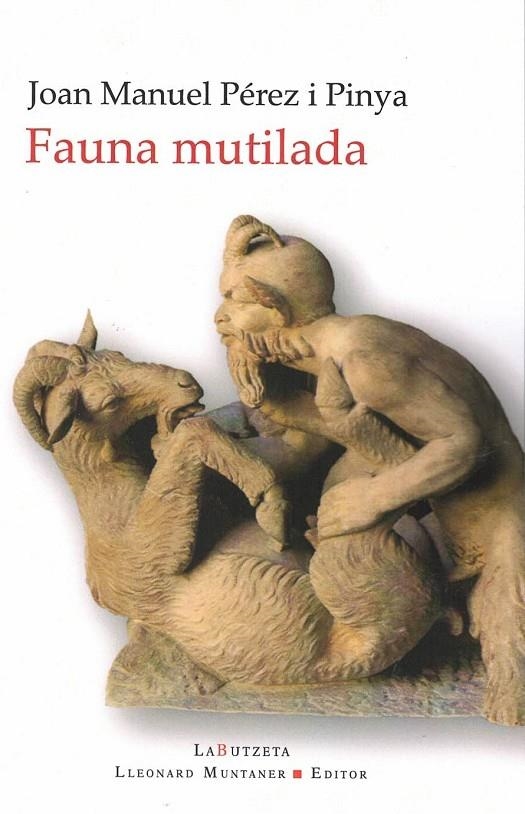 FAUNA MUTILADA | 9788418758522 | PEREZ I PINYA, JOAN MANUEL