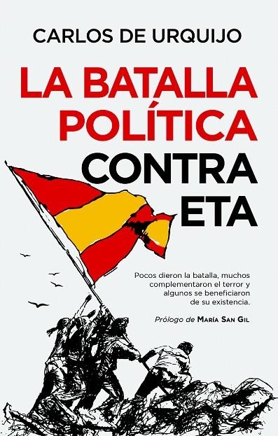 LA BATALLA POLÍTICA CONTRA ETA | 9788418648205 | CARLOS DE URQUIJO