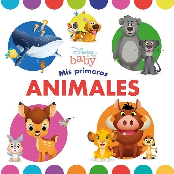 DISNEY BABY. MIS PRIMEROS ANIMALES | 9788418335822 | DISNEY