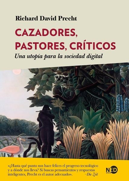 CAZADORES, PASTORES, CRÍTICOS | 9788418273643 | PRECHT, RICHARD DAVID