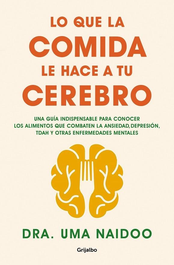 LO QUE LA COMIDA LE HACE A TU CEREBRO | 9788425361449 | NAIDOO, DRA. UMA