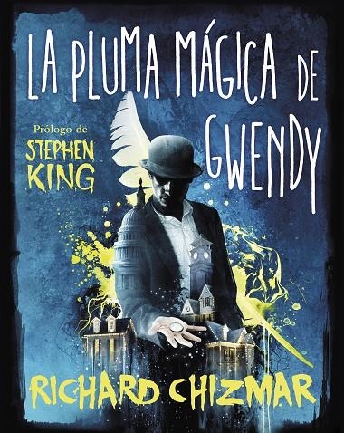 LA PLUMA MÁGICA DE GWENDY (TRILOGÍA LA CAJA DE BOTONES DE GWENDY 2) | 9788491296270 | CHIZMAR, RICHARD