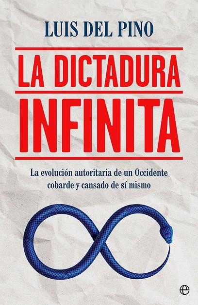 LA DICTADURA INFINITA | 9788413843322 | DEL PINO, LUIS