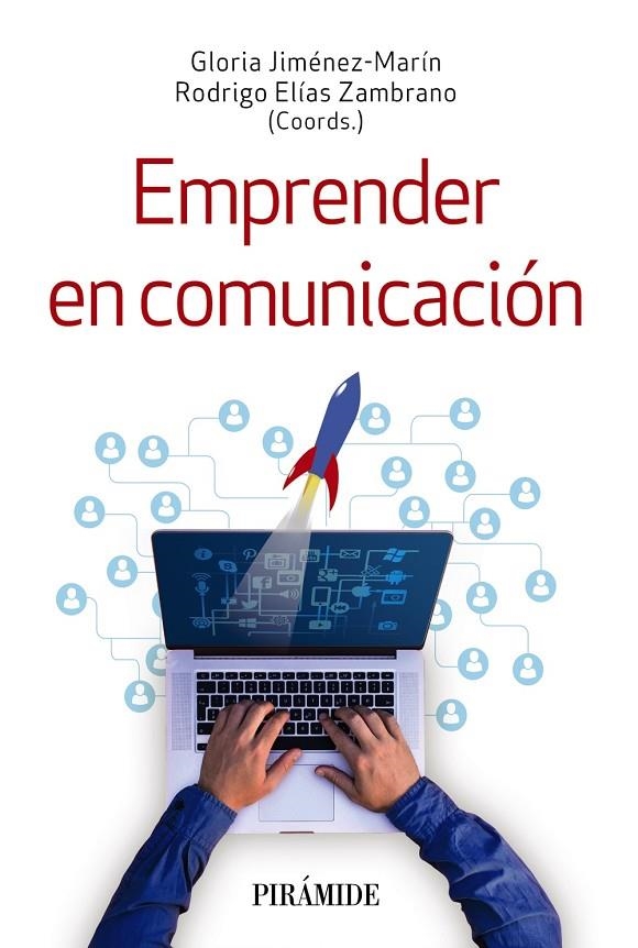 EMPRENDER EN COMUNICACIÓN | 9788436846348 | JIMÉNEZ-MARÍN, GLORIA/ELÍAS ZAMBRANO, RODRIGO