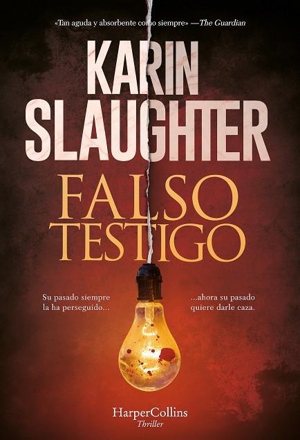 FALSO TESTIGO | 9788491397489 | SLAUGHTER, KARIN