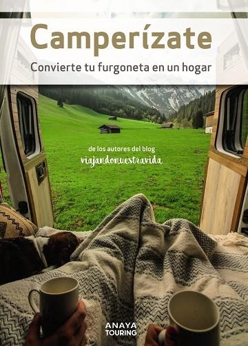 CAMPERÍZATE. CONVIERTE TU FURGONETA EN UN HOGAR | 9788491584698 | GARCÍA GAMEZ, MANEL