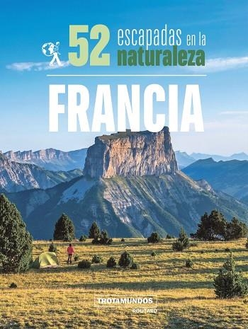 52 ESCAPADAS EN LA NATURALEZA POR FRANCIA | 9788417245306 | GLOAGUEN, PHILIPPE