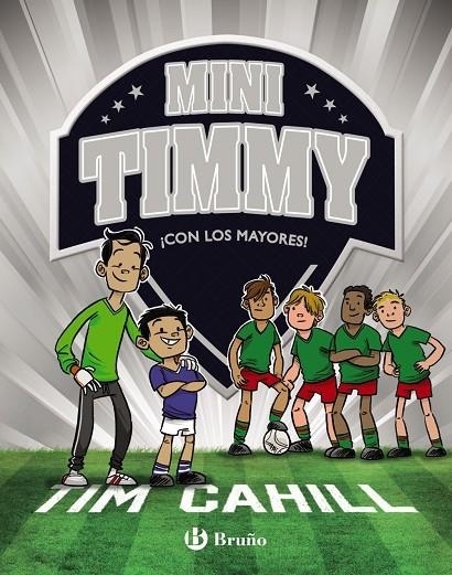 MINI TIMMY, 11. ¡CON LOS MAYORES! | 9788469666517 | CAHILL, TIM