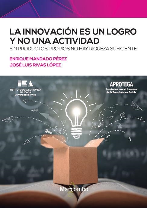 LA INNOVACIÓN ES UN LOGRO Y NO UNA ACTIVIDAD | 9788426733764 | MANDADO, ENRIQUE/RIVAS, JOSÉ LUIS