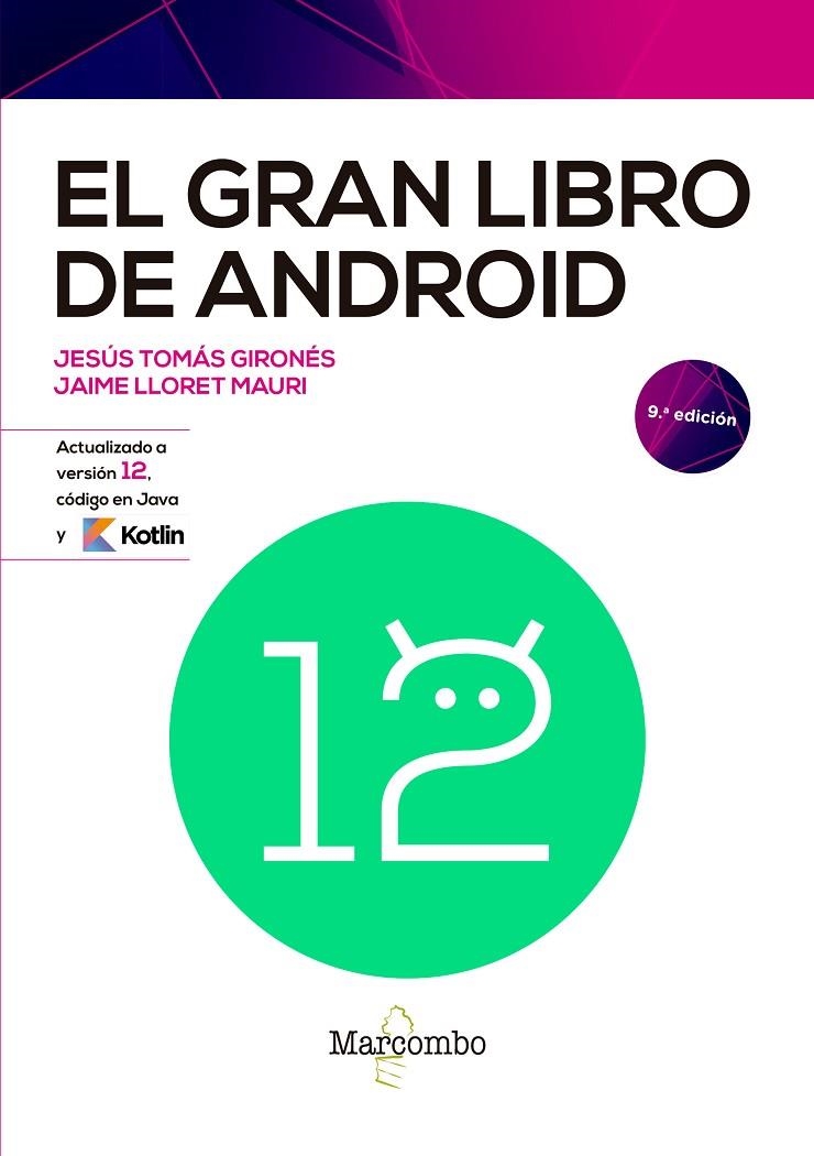 EL GRAN LIBRO DE ANDROID 9ED | 9788426733665 | TOMÁS GIRONÉS, JESÚS/LLORET MAURI, JAIME