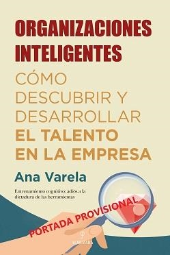 ORGANIZACIONES INTELIGENTES | 9788418205330 | VARELA, ANA