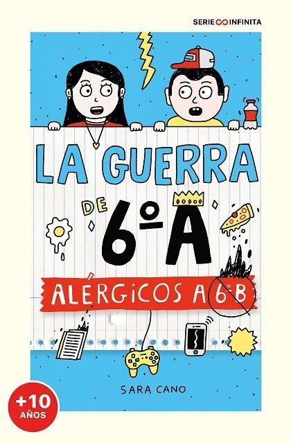 ALÉRGICOS A 6º B (EDICIÓN ESCOLAR) (SERIE LA GUERRA DE 6ºA 1) | 9788418915826 | CANO FERNÁNDEZ, SARA